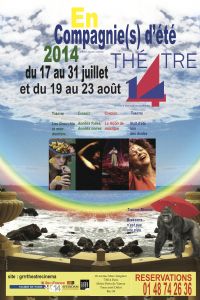 En compagni(e)s d'été - Festival de Théâtre et de Musique - 13 ème édition. Du 17 juillet au 23 août 2014 à Paris14. Paris.  91H00